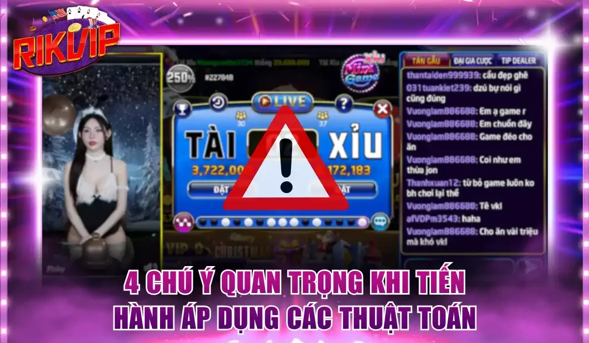 4 chú ý quan trọng khi tiến hành áp dụng các thuật toán