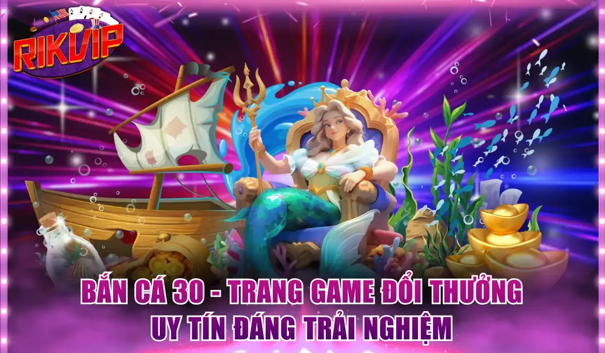 Bắn cá 30