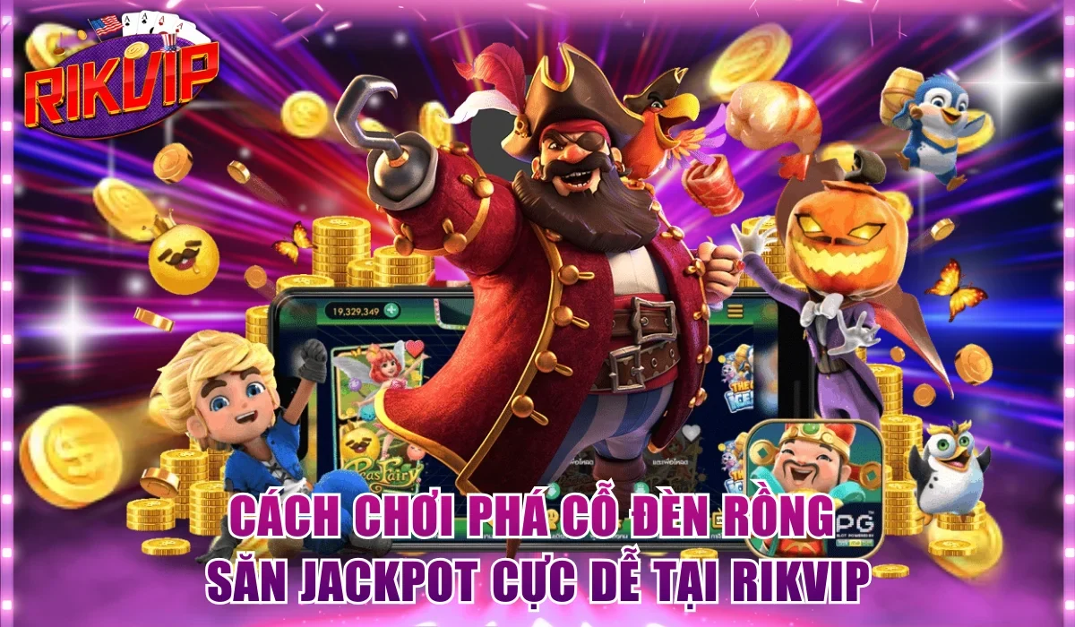 Cách chơi Phá Cỗ Đèn Rồng