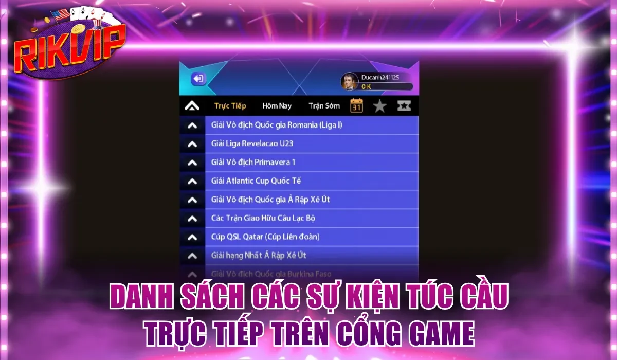 Danh sách các sự kiện túc cầu trực tiếp trên cổng game