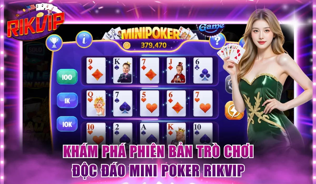 Khám phá phiên bản trò chơi độc đáo Mini Poker Rikvip