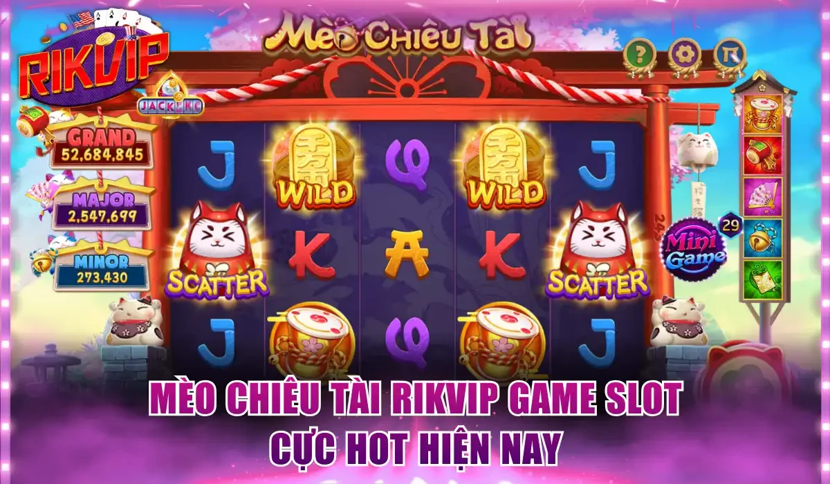 Mèo Chiêu Tài Rikvip game slot cực hot hiện nay