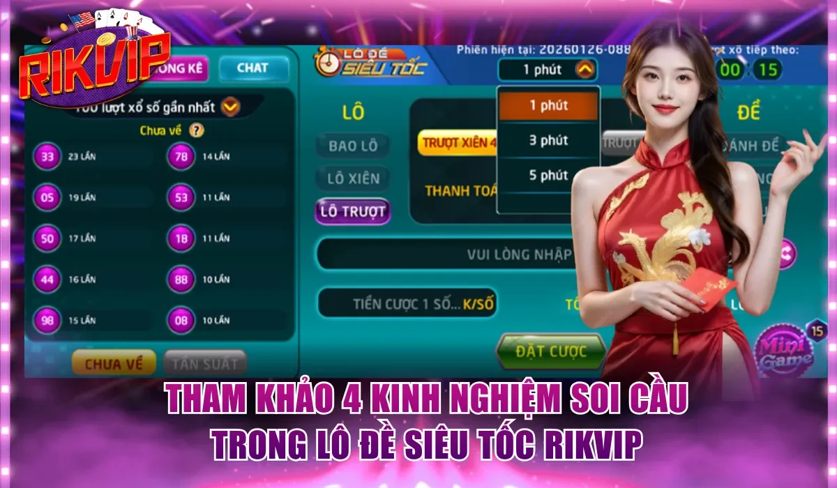 Tham khảo 4 kinh nghiệm soi cầu trong lô đề siêu tốc Rikvip