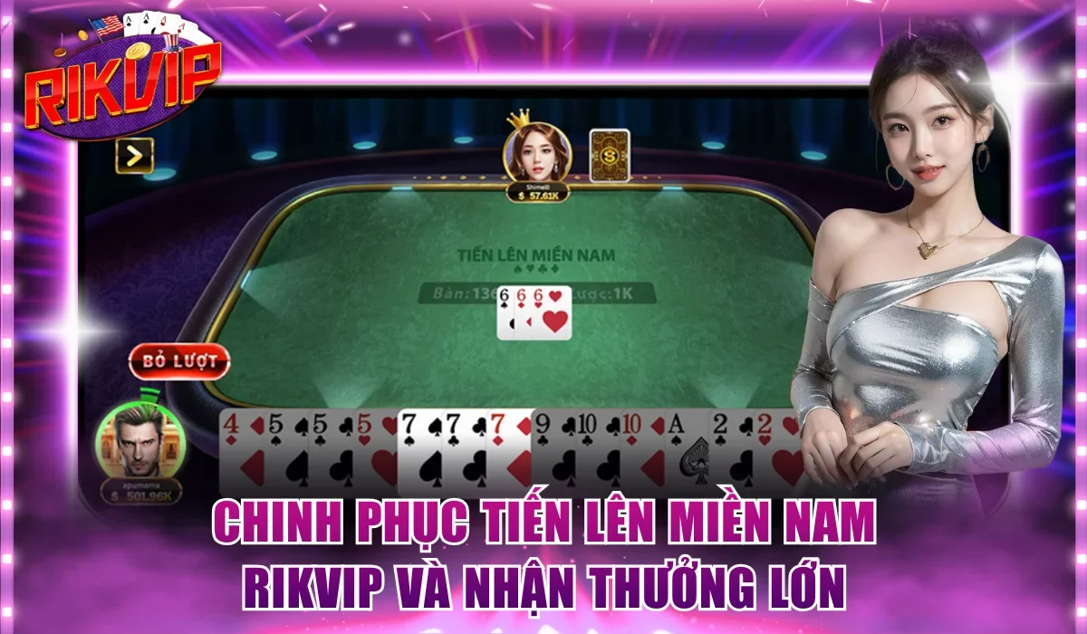 Tiến Lên Miền Nam Rikvip