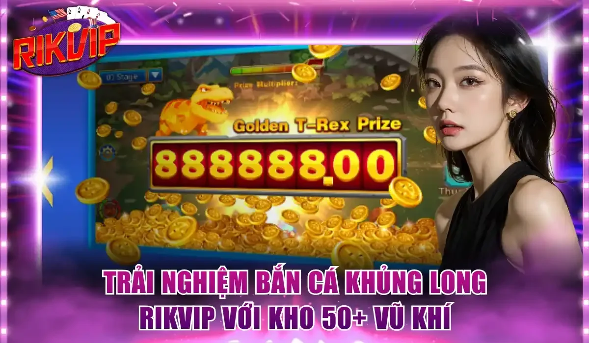 bắn cá Khủng Long