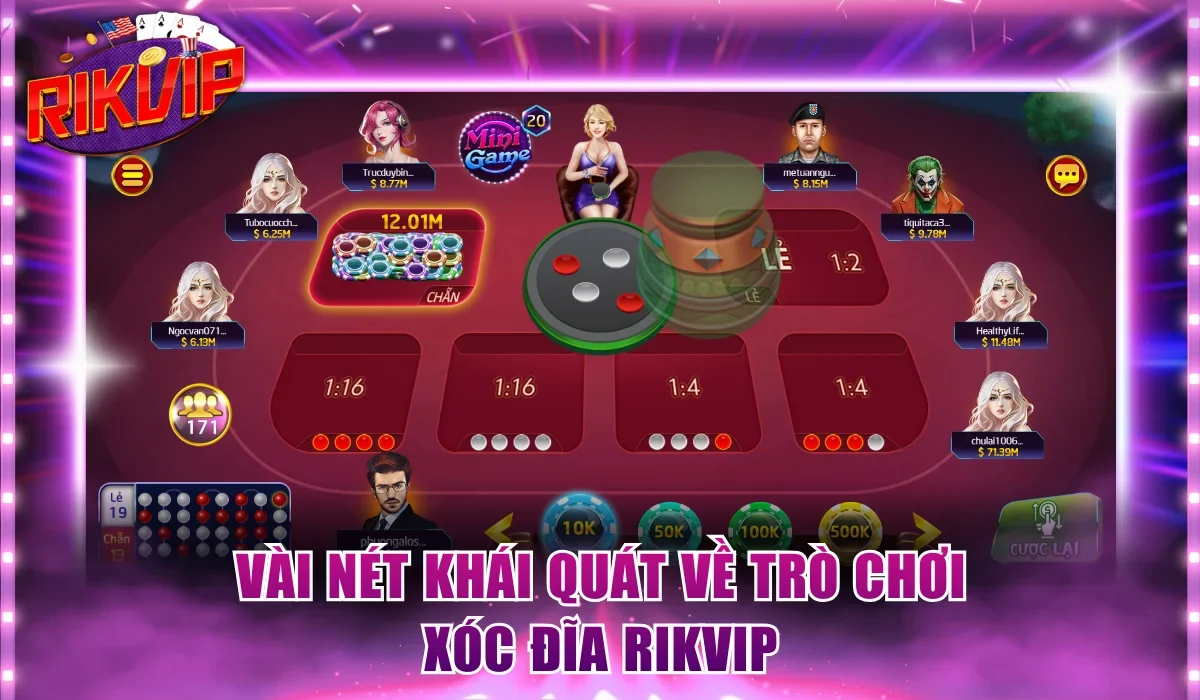 Vài nét khái quát về trò chơi Xóc Đĩa Rikvip