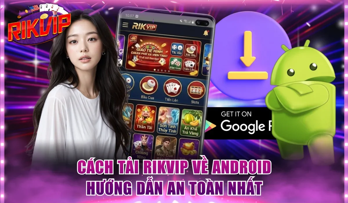 cách tải Rikvip về Android